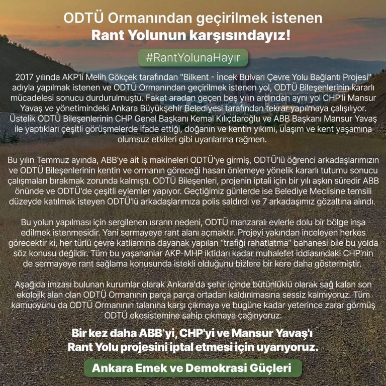 ODTÜ Ormanı’ndan geçirilmek istenen “Rant Yolu”nun karşısındayız!